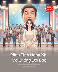 Minh Tinh Hạng Xịt Và Chồng Đại Lão