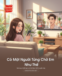 Có Một Người Từng Chờ Em Như Thế