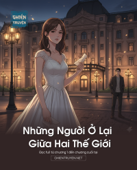 Những Người Ở Lại Giữa Hai Thế Giới