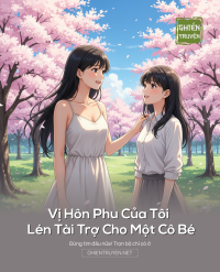 Vị Hôn Phu Của Tôi Lén Tài Trợ Cho Một Cô Bé