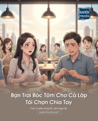 Bạn Trai Bóc Tôm Cho Cả Lớp, Tôi Chọn Chia Tay