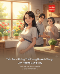 Tiểu Tam Không Thể Mang Ra Ánh Sáng, Con Hoang Cũng Vậy
