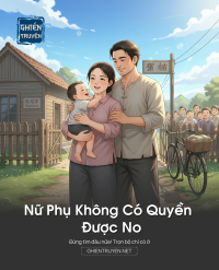 Nữ Phụ Không Có Quyền Được No
