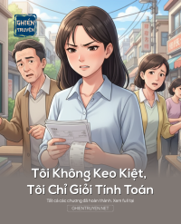 Tôi Không Keo Kiệt, Tôi Chỉ Giỏi Tính Toán