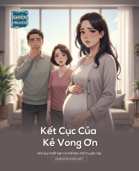 Kết Cục Của Kẻ Vong Ơn