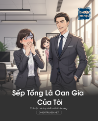 Sếp Tổng Là Oan Gia Của Tôi