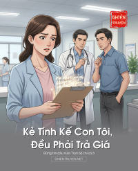 Kẻ Tính Kế Con Tôi, Đều Phải Trả Giá