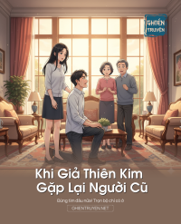 Khi Giả Thiên Kim Gặp Lại Người Cũ