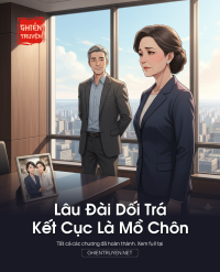 Lâu Đài Dối Trá, Kết Cục Là Mồ Chôn