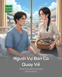 Người Vợ Bán Cá Quay Về