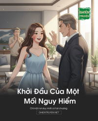 Khởi Đầu Của Một Mối Nguy Hiểm