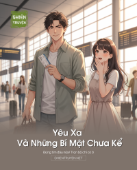 Yêu Xa Và Những Bí Mật Chưa Kể