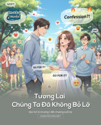 Tương Lai Chúng Ta Đã Không Bỏ Lỡ