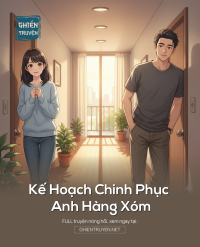 Kế Hoạch Chinh Phục Anh Hàng Xóm
