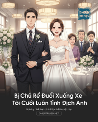 Bị Chú Rể Đuổi Xuống Xe , Tôi Cưới Luôn Tình Địch Anh