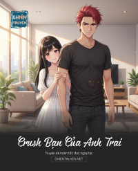 Crush Bạn Của Anh Trai