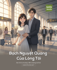 Bạch Nguyệt Quang Của Lòng Tôi