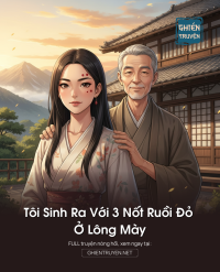 Tôi Sinh Ra Với 3 Nốt Ruồi Đỏ Ở Lông Mày