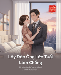 Lấy Đàn Ông Lớn Tuổi Làm Chồng