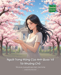Người Trong Mộng Của Anh Quay Về, Tôi Nhường Chỗ