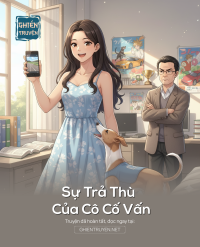 Sự Trả Thù Của Cô Cố Vấn