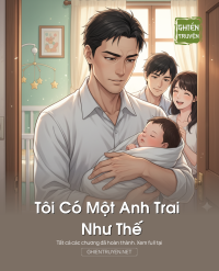 Tôi Có Một Anh Trai Như Thế