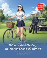 Thứ Anh Khinh Thường, Là Thứ Anh Không Đủ Tầm Với