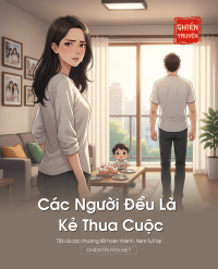 Các Người Đều Là Kẻ Thua Cuộc