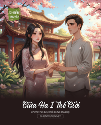 Giữa Ha I Thế Giới