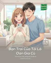 Bạn Trai Của Tôi Là Oan Gia  Cũ
