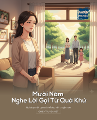 Mười Năm Nghe Lời Gọi Từ Quá Khứ