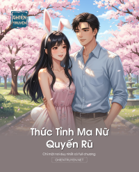 Thức Tỉnh Ma Nữ Quyến Rũ