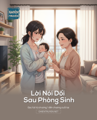 Lời Nói Dối Sau Phòng Sinh