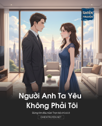 Người Anh Ta Yêu Không Phải Tôi