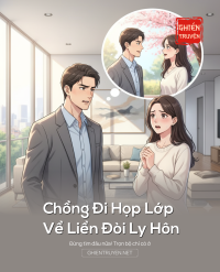 Chồng Đi Họp Lớp Về Liền Đòi Ly Hôn