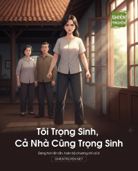 Tôi Trọng Sinh, Cả Nhà Cũng Trọng Sinh