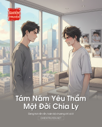 Tám Năm Yêu Thầm, Một Đời Chia Ly