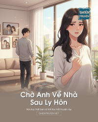 Chờ Anh Về Nhà Sau Ly Hôn