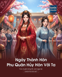 Ngày Thành Hôn Phu Quân Hủy Hôn Với Ta