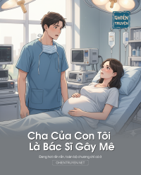 Cha Của Con Tôi Là Bác Sĩ Gây Mê