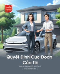 Quyết Định Cực Đoan Của Tôi