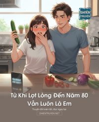 Từ Khi Lọt Lòng Đến Năm 80, Vẫn Luôn Là Em