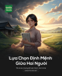 Lựa Chọn Định Mệnh Giữa Hai Người