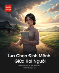 Lựa Chọn Định Mệnh Giữa Hai Người