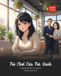 Trò Chơi Của Trà Xanh
