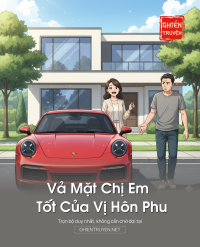 Vả Mặt Chị Em Tốt Của Vị Hôn Phu