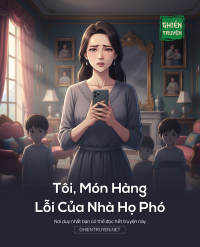 Tôi, Món Hàng Lỗi Của Nhà Họ Phó