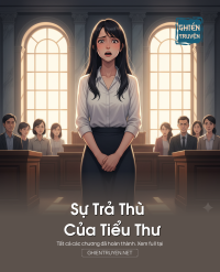 Sự Trả Thù Của Tiểu Thư