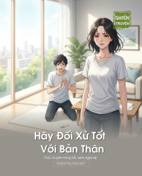 Hãy Đối Xử Tốt Với Bản Thân