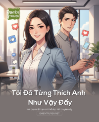 Tôi Đã Từng Thích Anh Như Vậy Đấy